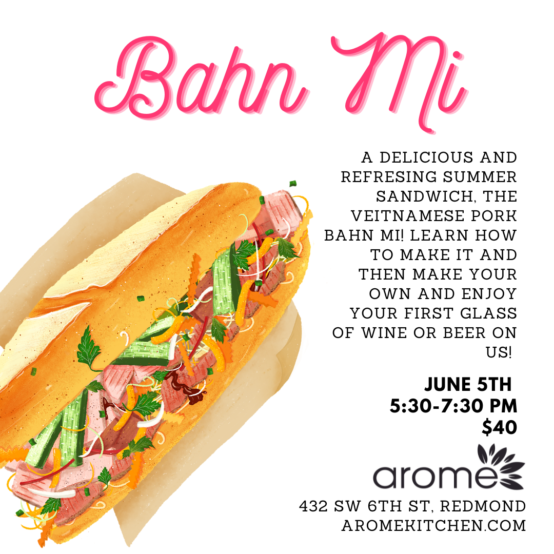 Bahn Mi Cooking Class - June 5