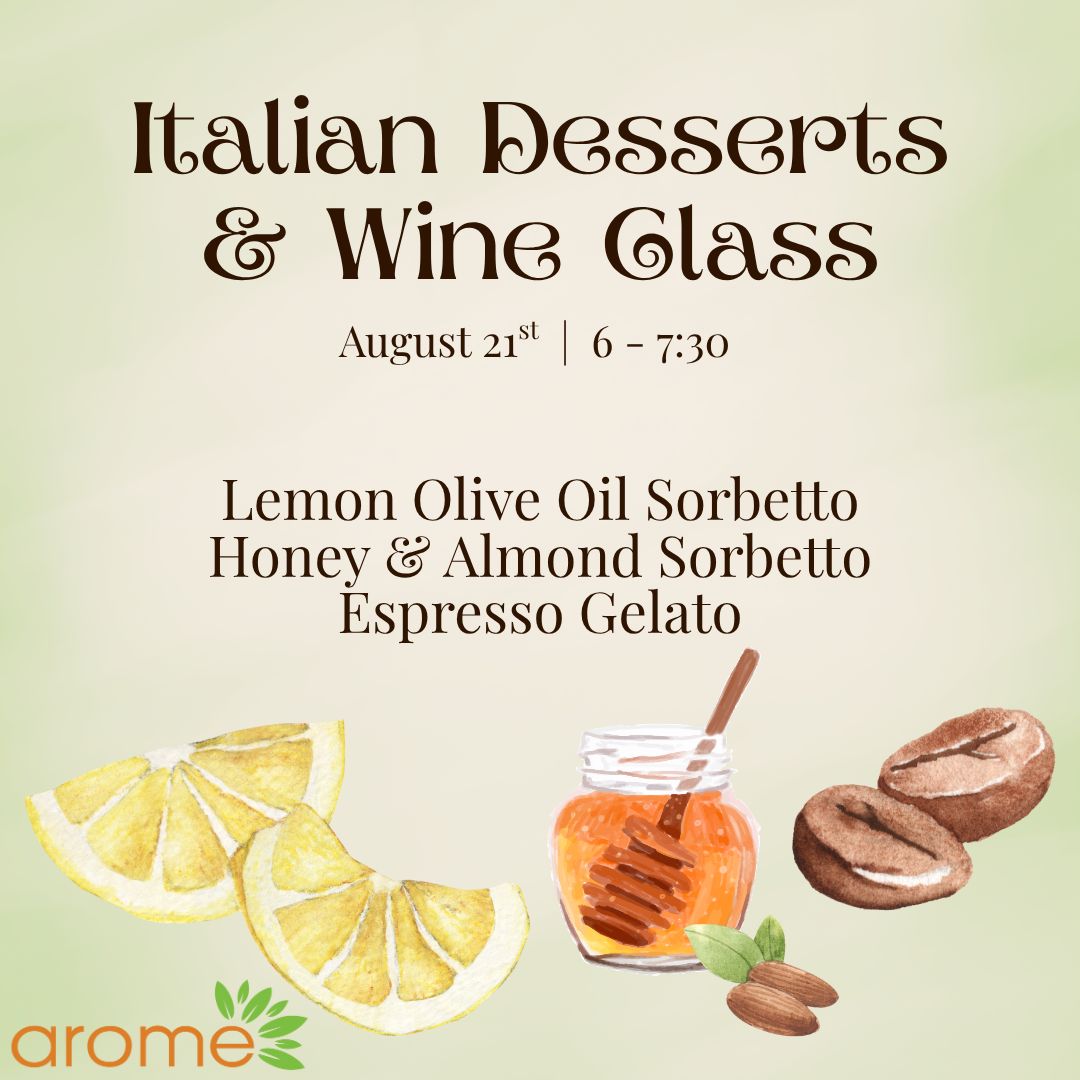 Italian Desserts &amp; Wine Class - Aug 21