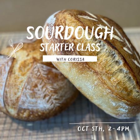 Sourdough Starter Class - Oct 5
