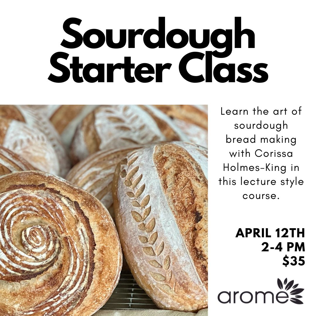 Sourdough Starter Class - Apr 12