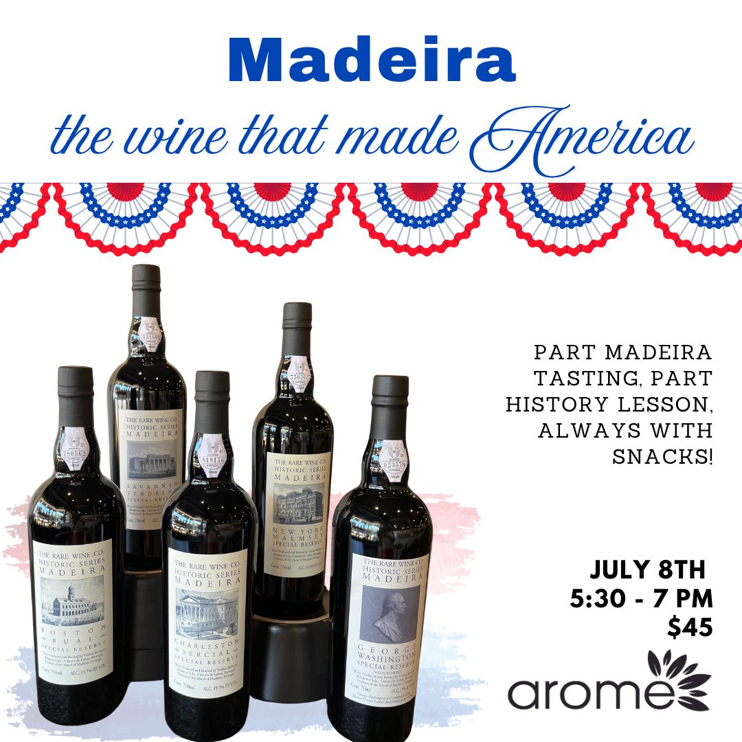 Madeira: The Wine That Made America