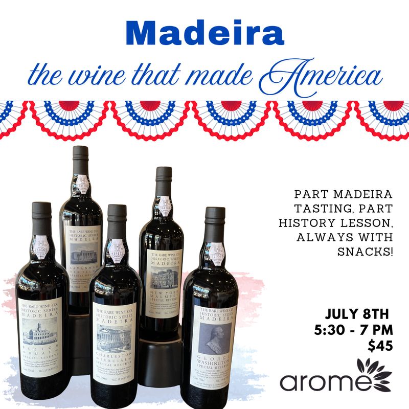 Madeira: The Wine That Made America