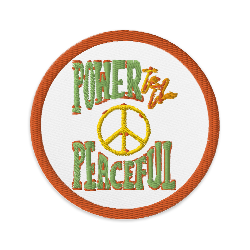 POWER TO THE PEACEFUL Embroidered Patch