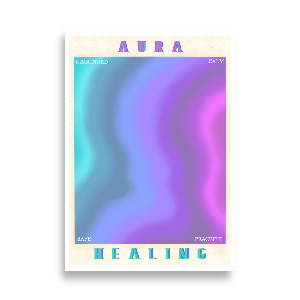AURA HEALING 206 Poster Grounded, Calm, Safe, Peaceful