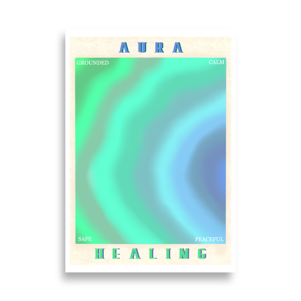 AURA HEALING 208 Poster Grounded, Calm, Safe, Peaceful