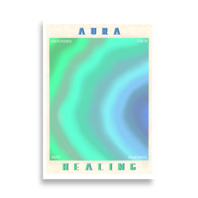 AURA HEALING 208 Poster Grounded, Calm, Safe, Peaceful