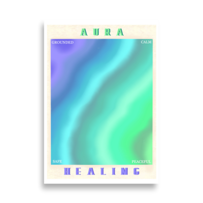 AURA HEALING 207 Poster Grounded, Calm, Safe, Peaceful