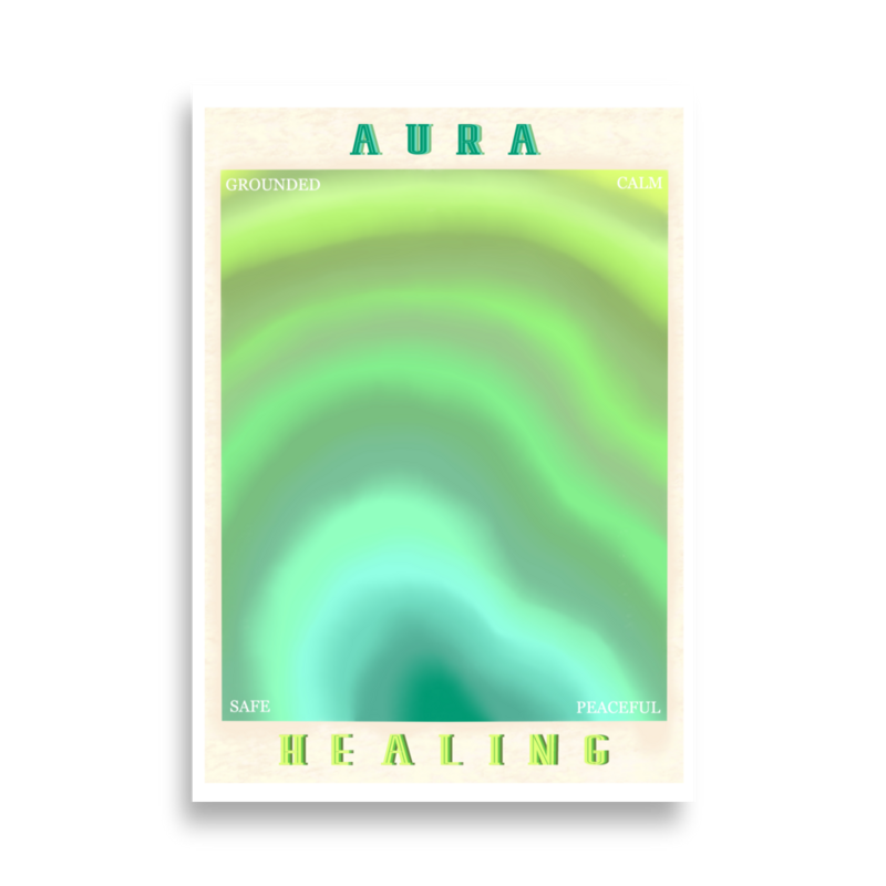 AURA HEALING 209 Poster Grounded, Calm, Safe, Peaceful