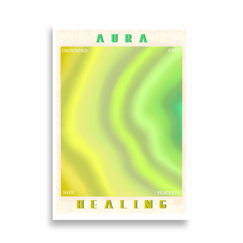AURA HEALING 210 Poster Grounded, Calm, Safe, Peaceful