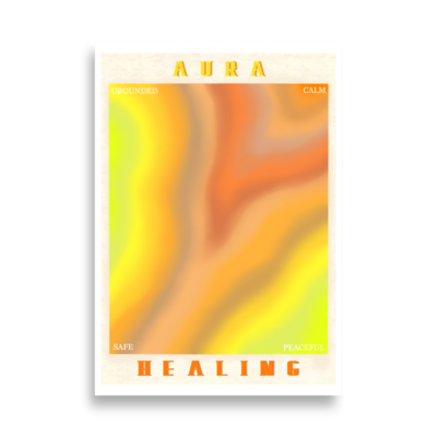AURA HEALING 213 Poster Grounded, Calm, Safe, Peaceful