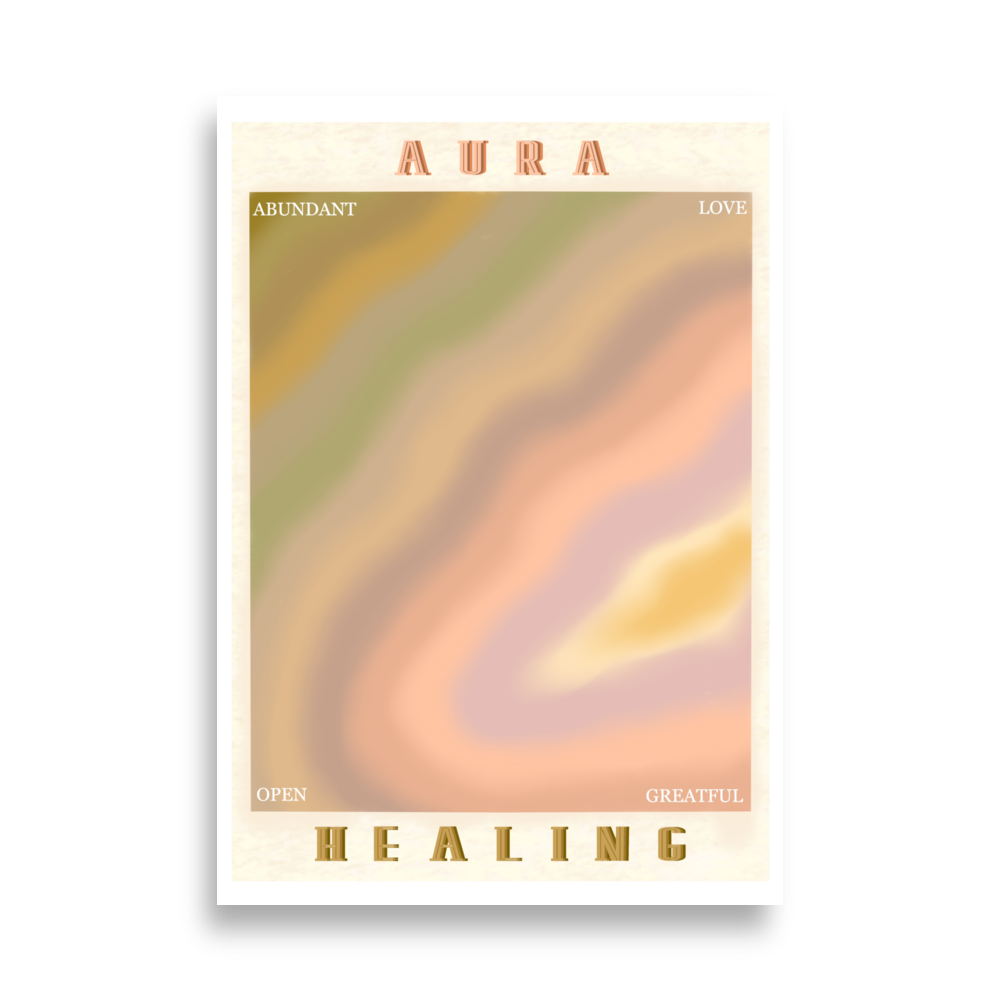 AURA HEALING 401 Poster Abundant, Love, Open, Grateful