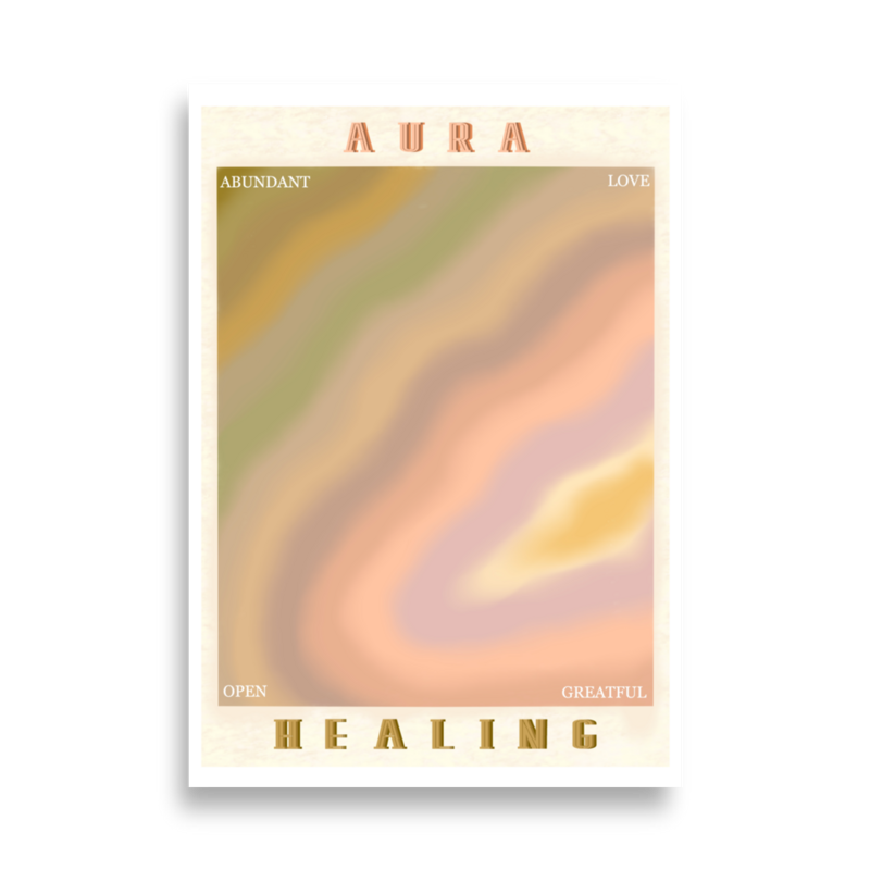 AURA HEALING 401 Poster Abundant, Love, Open, Grateful