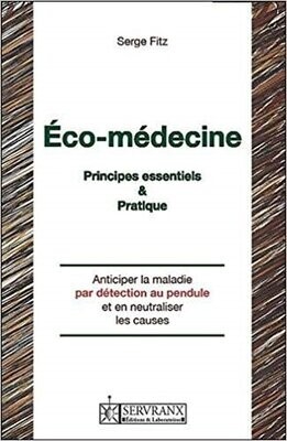 Éco-médecine - Principes essentiels & Pratique