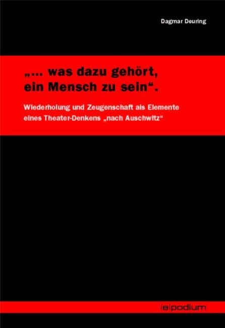 Dagmar Deuring: "... was dazu gehört ein Mensch zu sein"