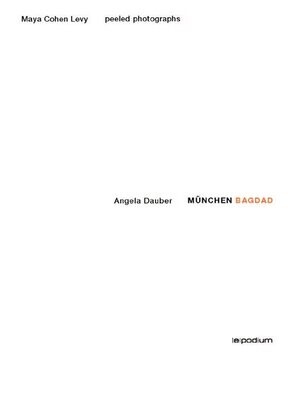 Angela Dauber: München Bagdad