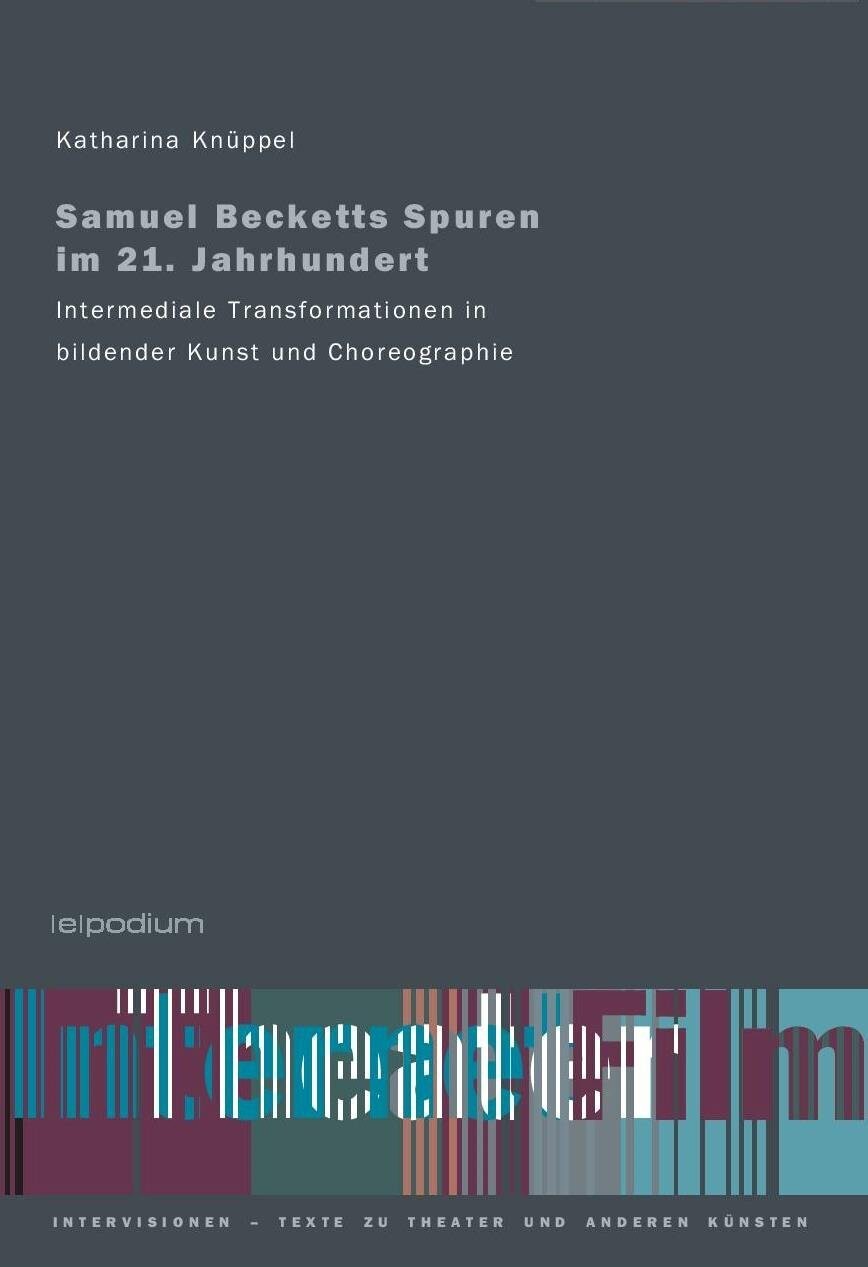 Katharina Knüppel: Samuel Becketts Spuren im 21. Jahrhundert