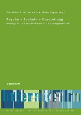 Wolf-Dieter Ernst / Anja Klöck / Meike Wagner (Hg.): Technik - Psyche - Darstellung