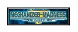 Structure Deck: Mechanized Madness