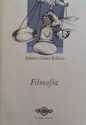 Antonio Gomez Robledo, Obras 3. Filosofía