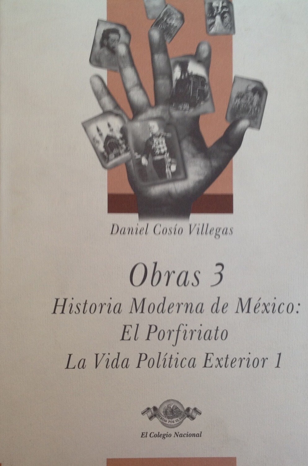 Daniel Cosío Villegas, Obras 3