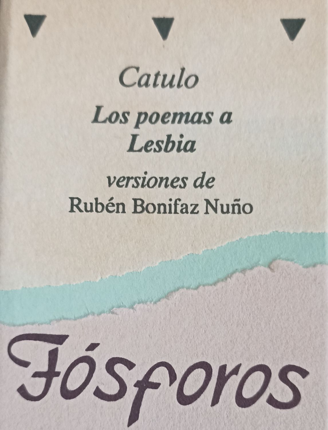 Fósforos. Catulo. Los poemas a Lesbia. Poesía