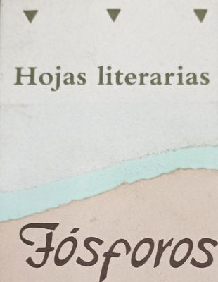 Fósforos. Hojas literarias. Poesía