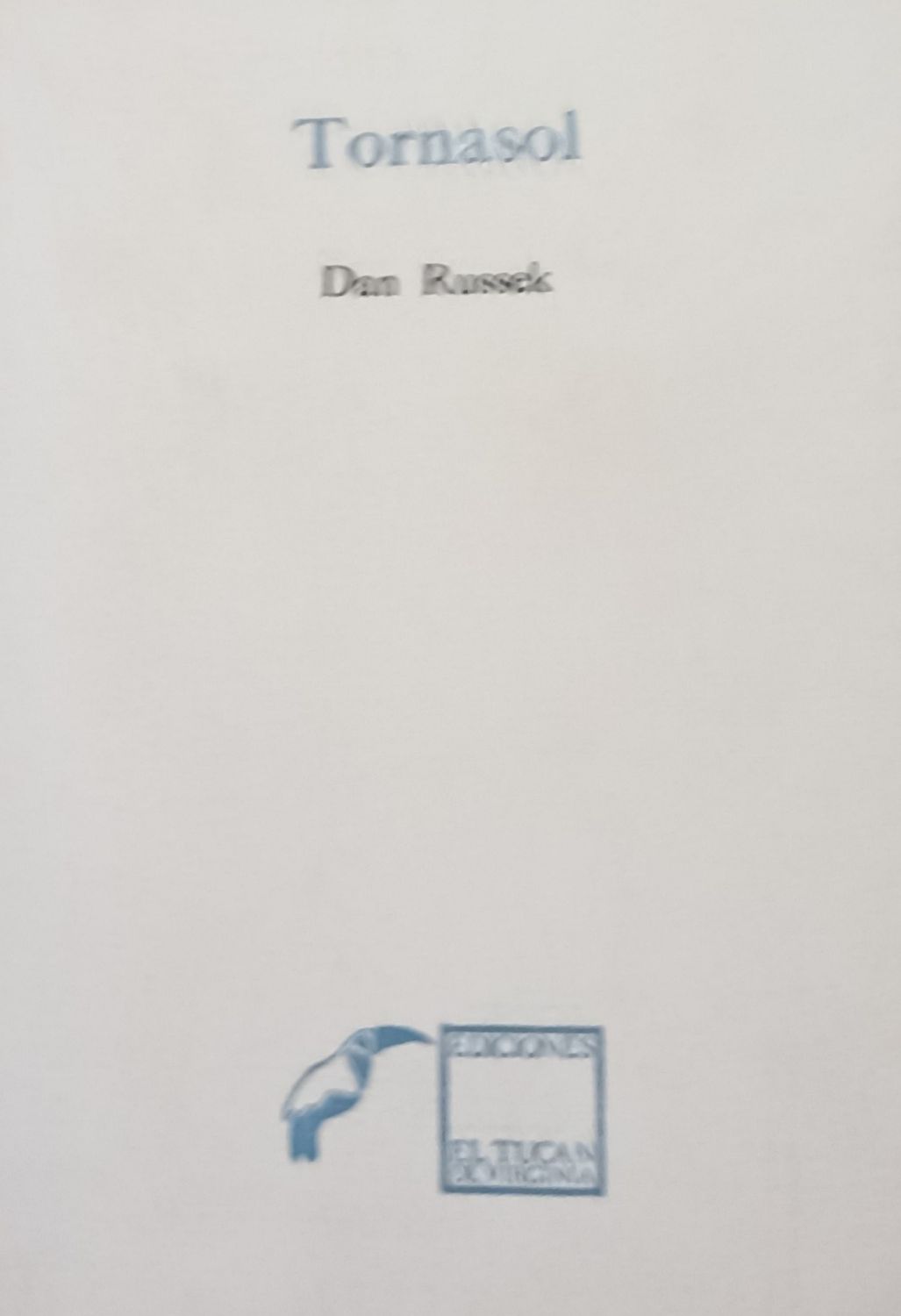 Dan Russek, Tornasol