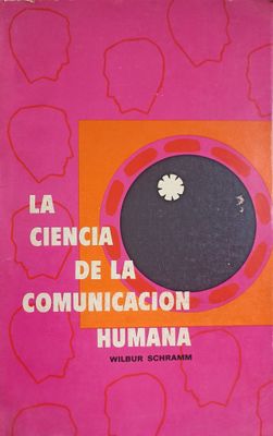 La ciencia de la comunicación humana