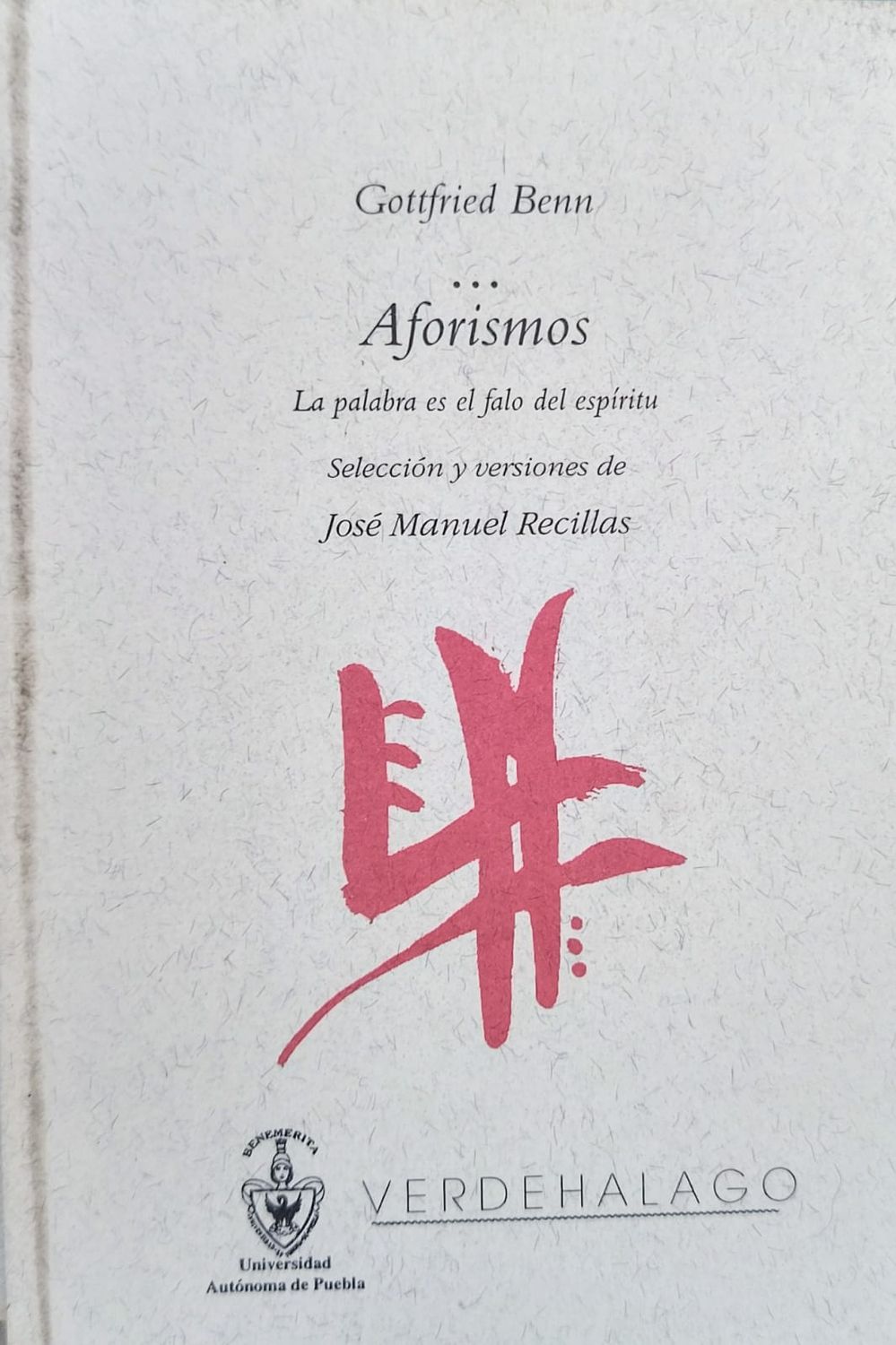 Gottfried Benn, Aforismos