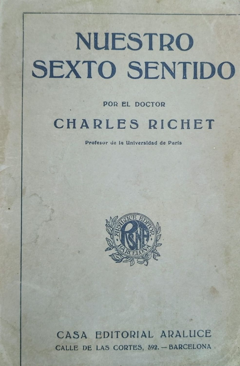 Charles Richet, Nuestro sexto sentido