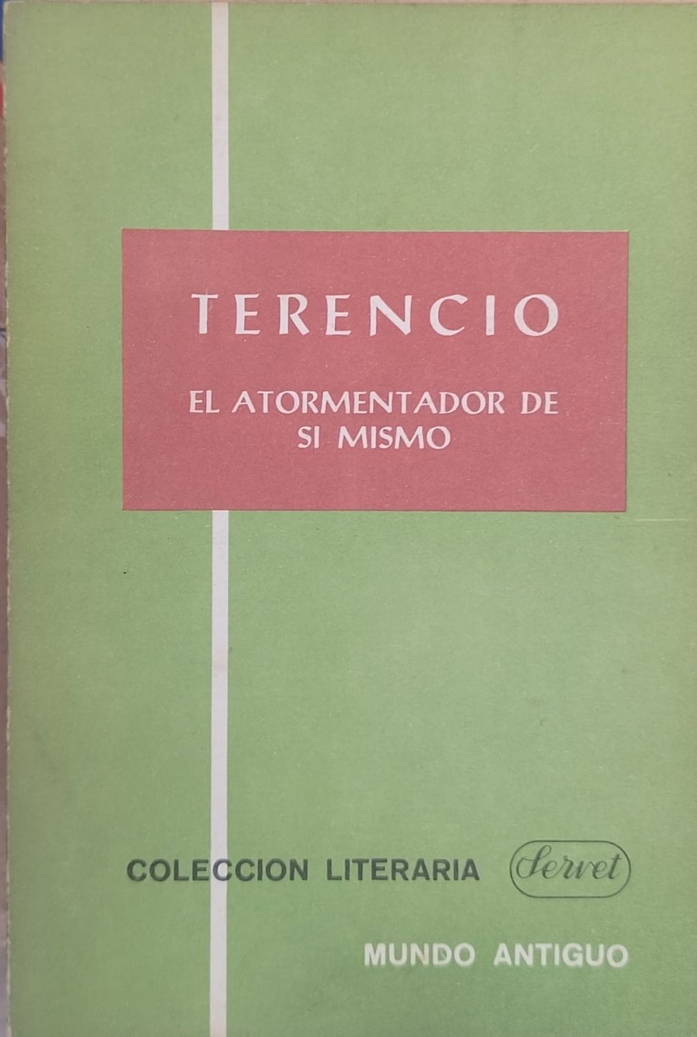 Terencio, El atormentador de sí mismo