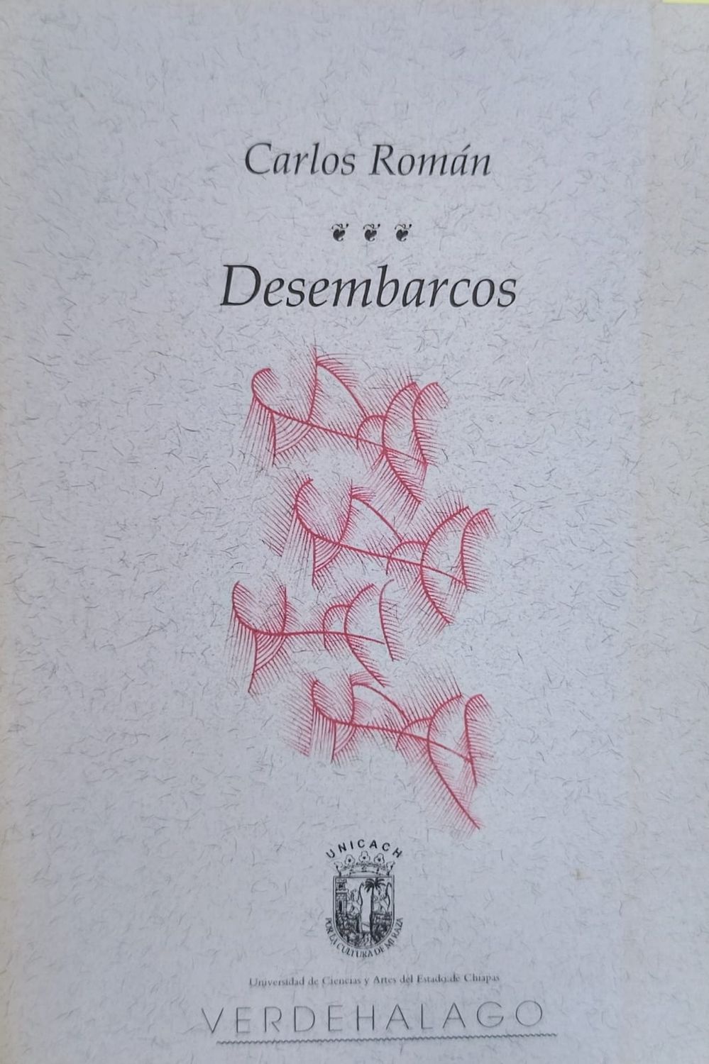 Carlos Román, Desembarcos