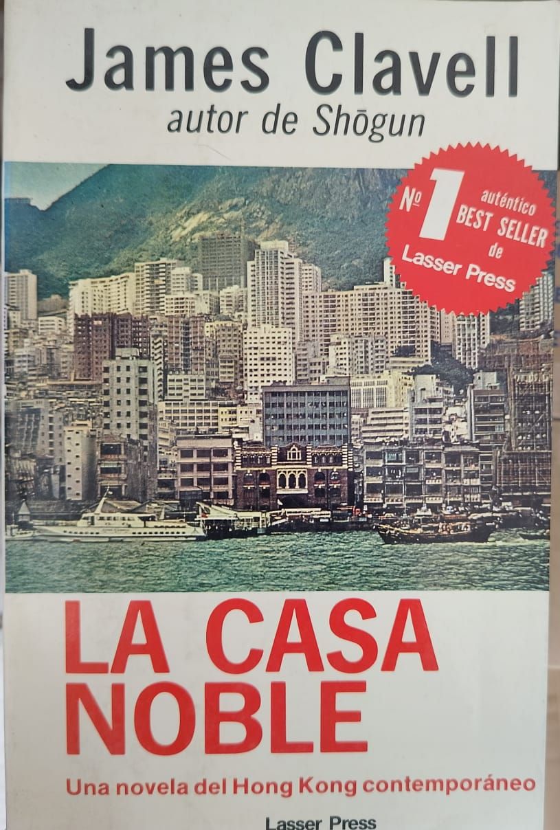 La casa noble. Novela del Hong Kong