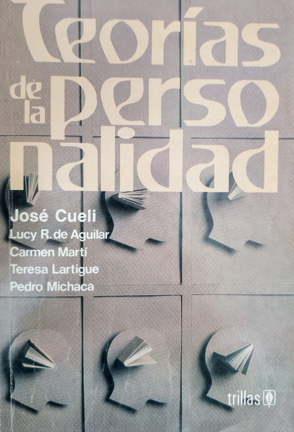 José Cuelli et. al., Teorías de la personalidad