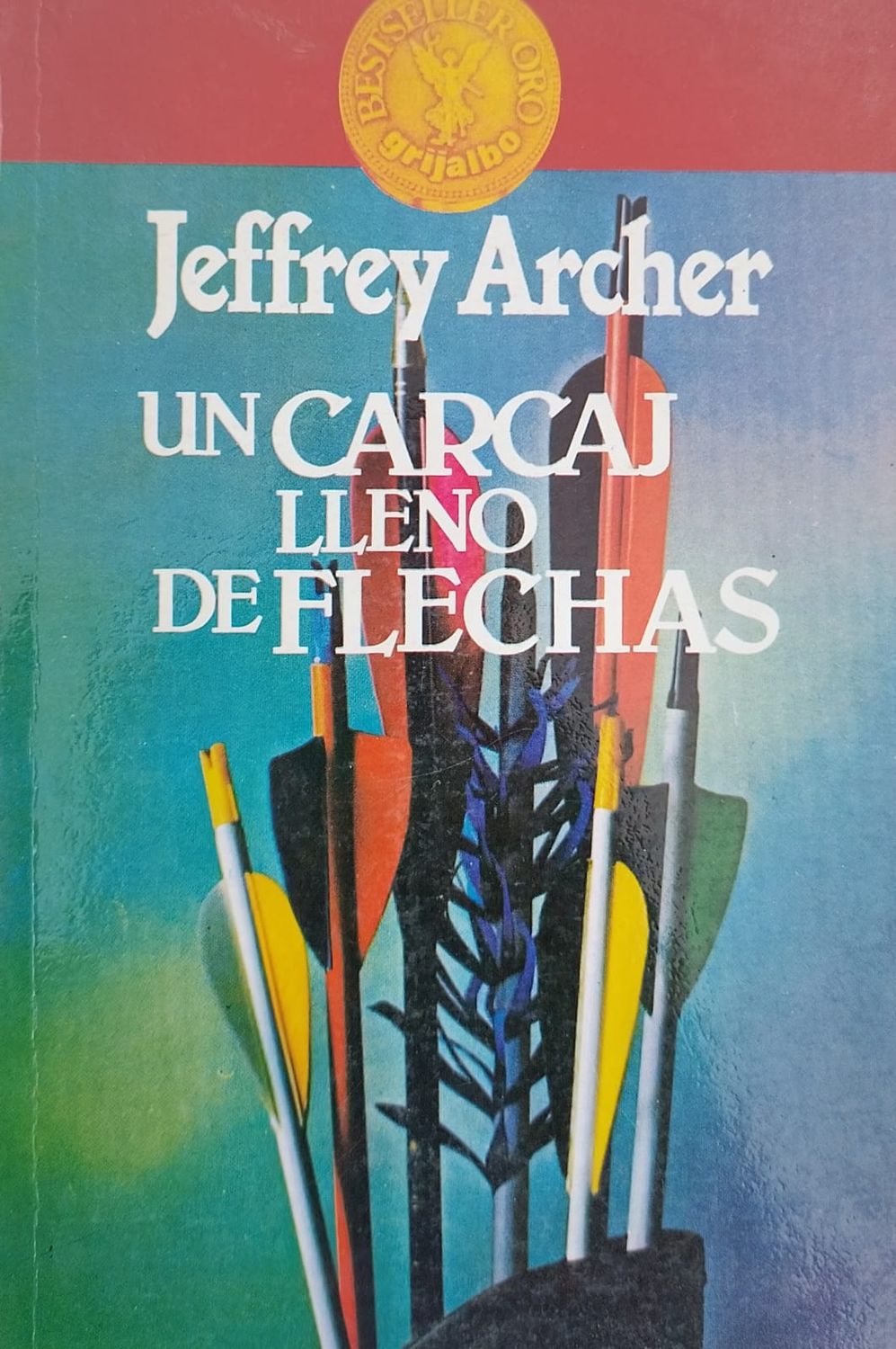 Jeffrey Archer, Un carcaj lleno de flechas