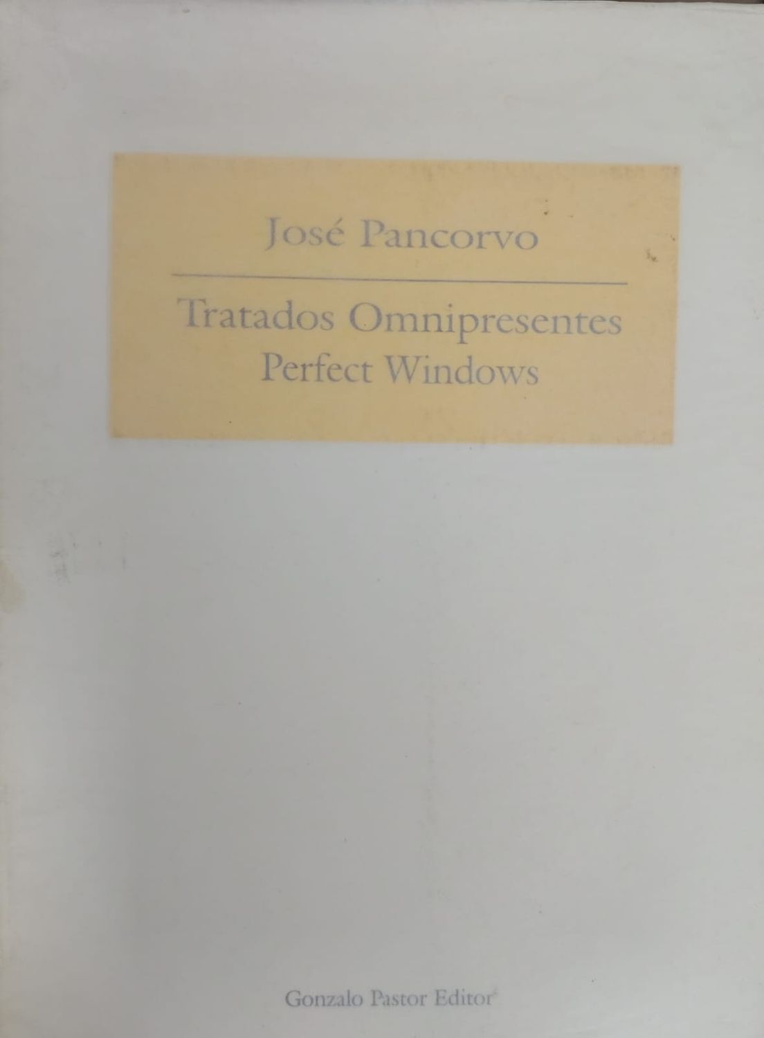 José Pancorvo, Tratados omnipresentes
