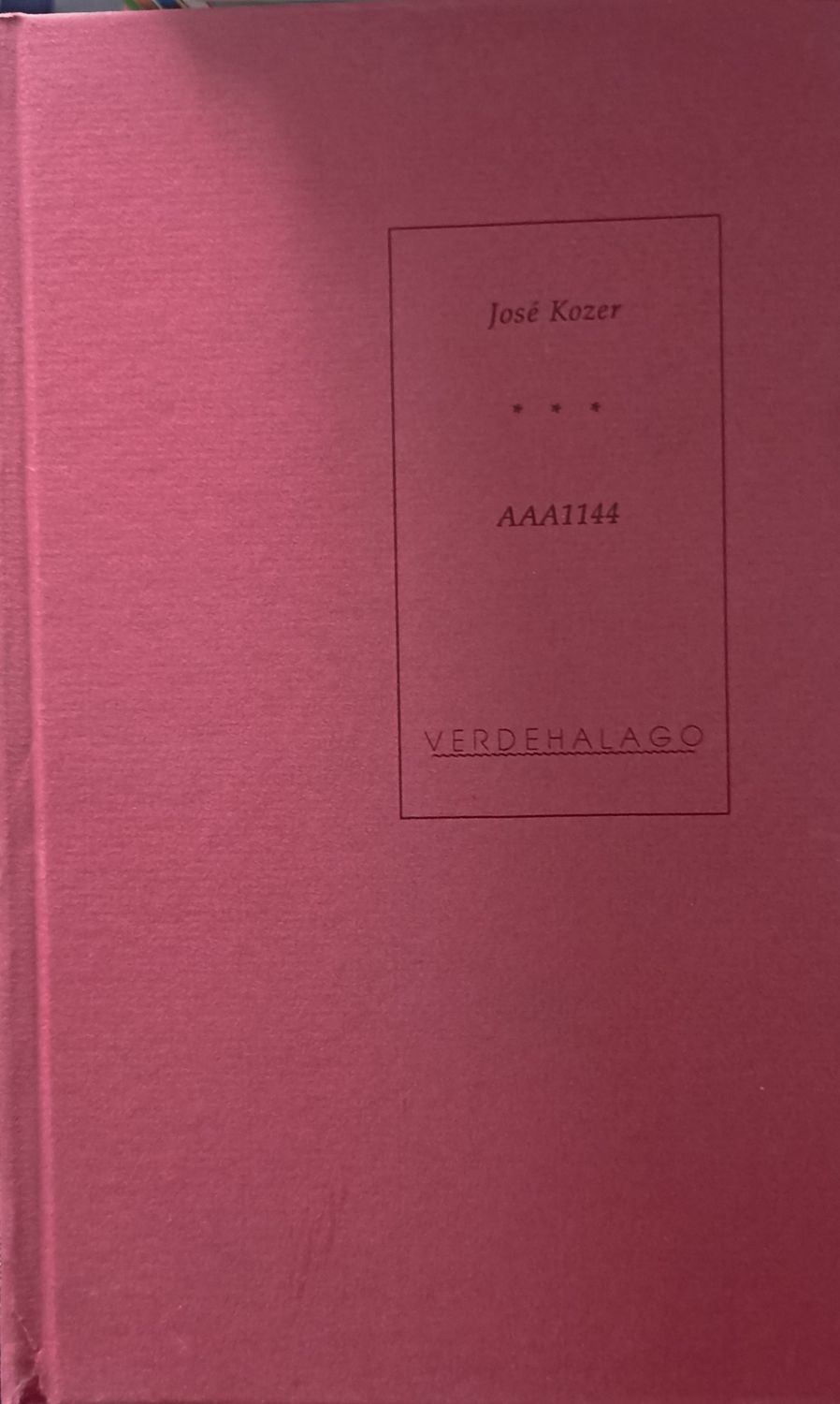 José Kozer, AAA1144 (edición en pasta dura)