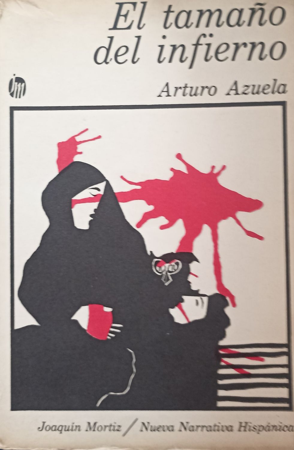Arturo Azuela, El tamaño del infierno
