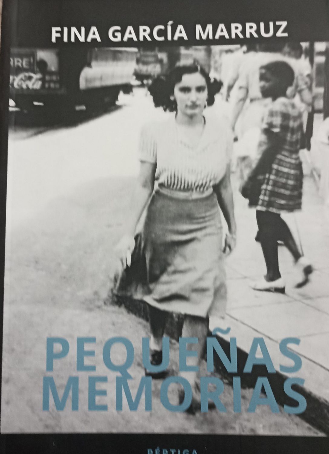 Fina García Marruz, Pequeñas memorias