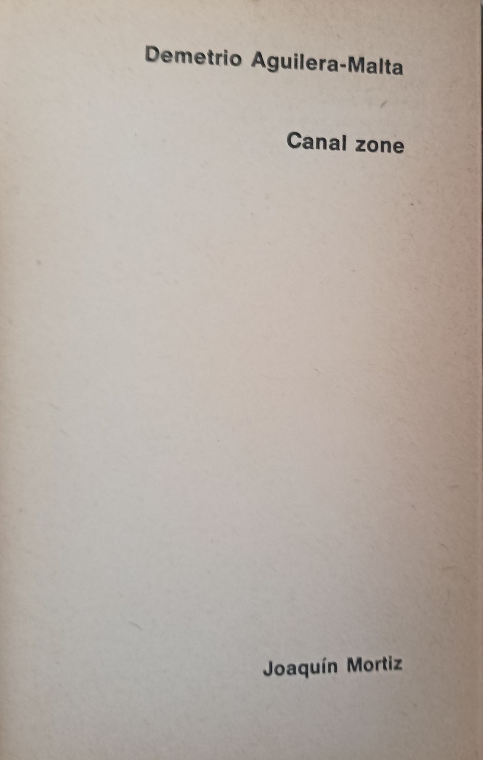 Demetrio Aguilera Malta, Canal Zone