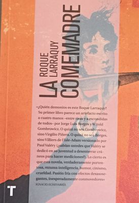 Roque Larraquy, La comemadre