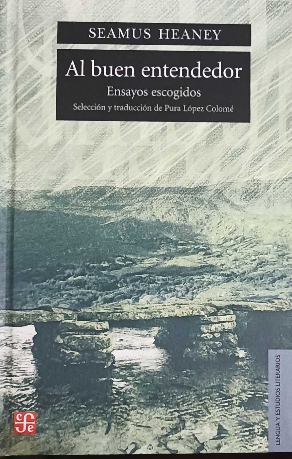 Seamus Heany, Al buen entendedor, ensayos escogidos