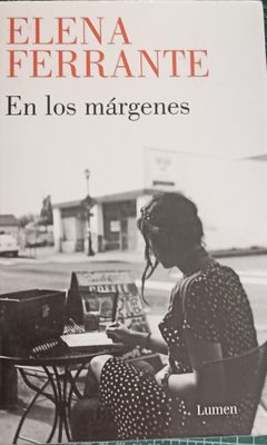Elena Ferrante, En los márgenes.