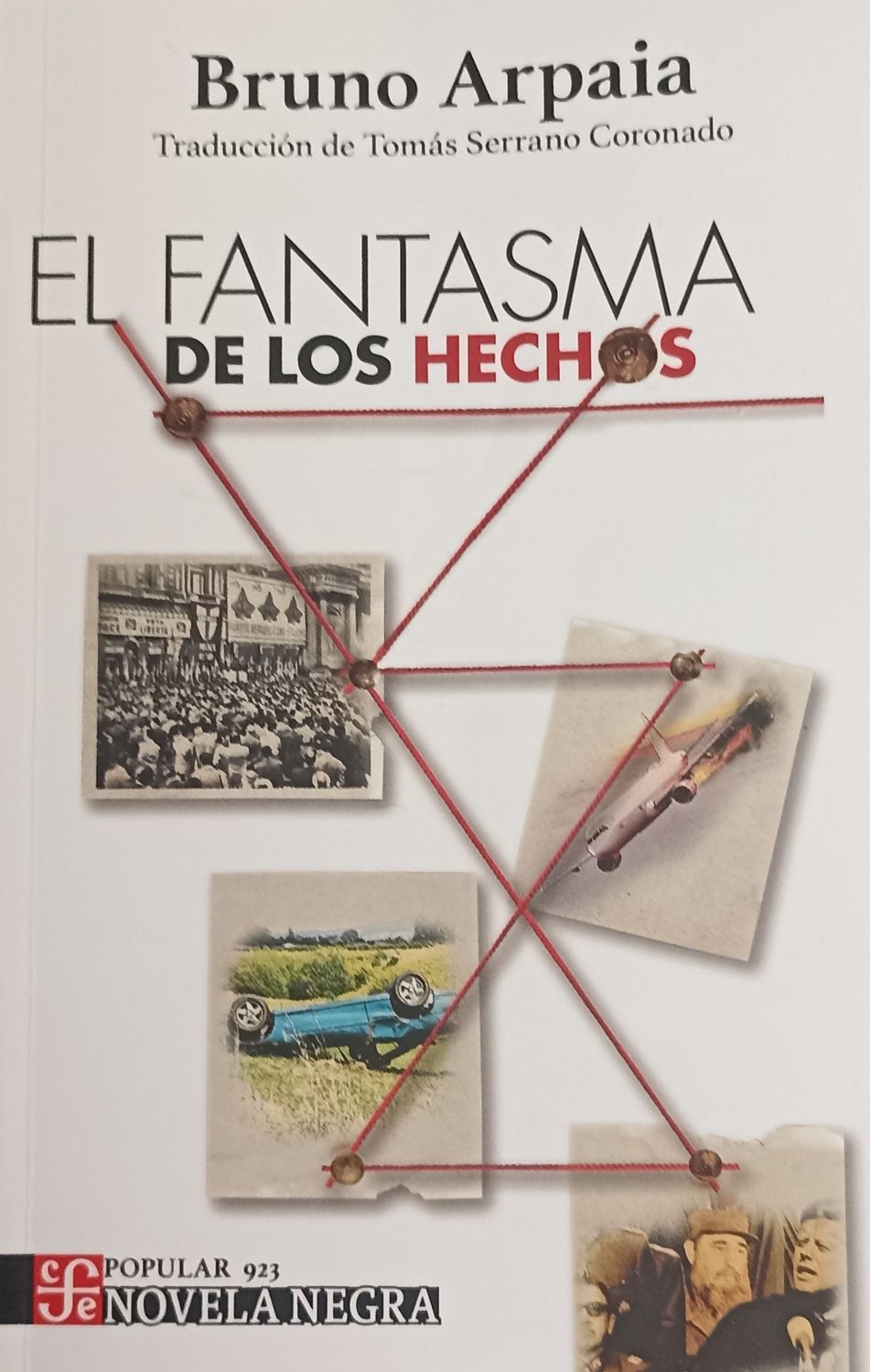 Bruno Arpaia, El fantasma de los hechos