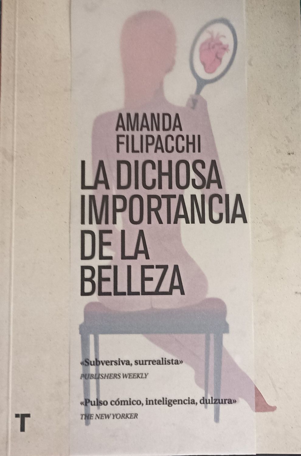 Amanda Filipacchi, La dichosa importancia de la belleza