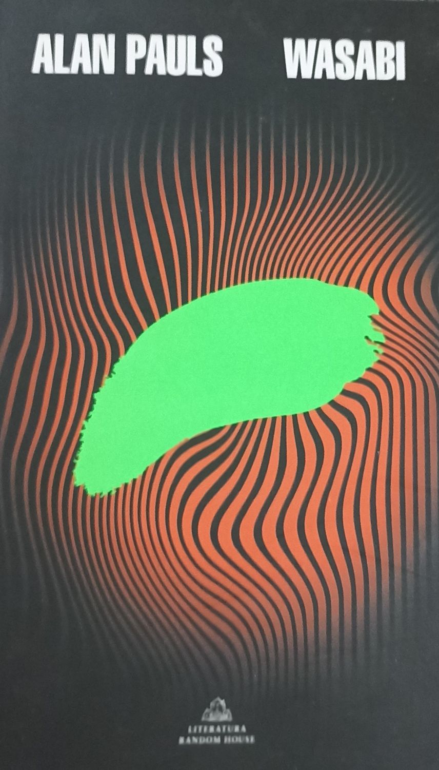 Alan Pauls, Wasabi