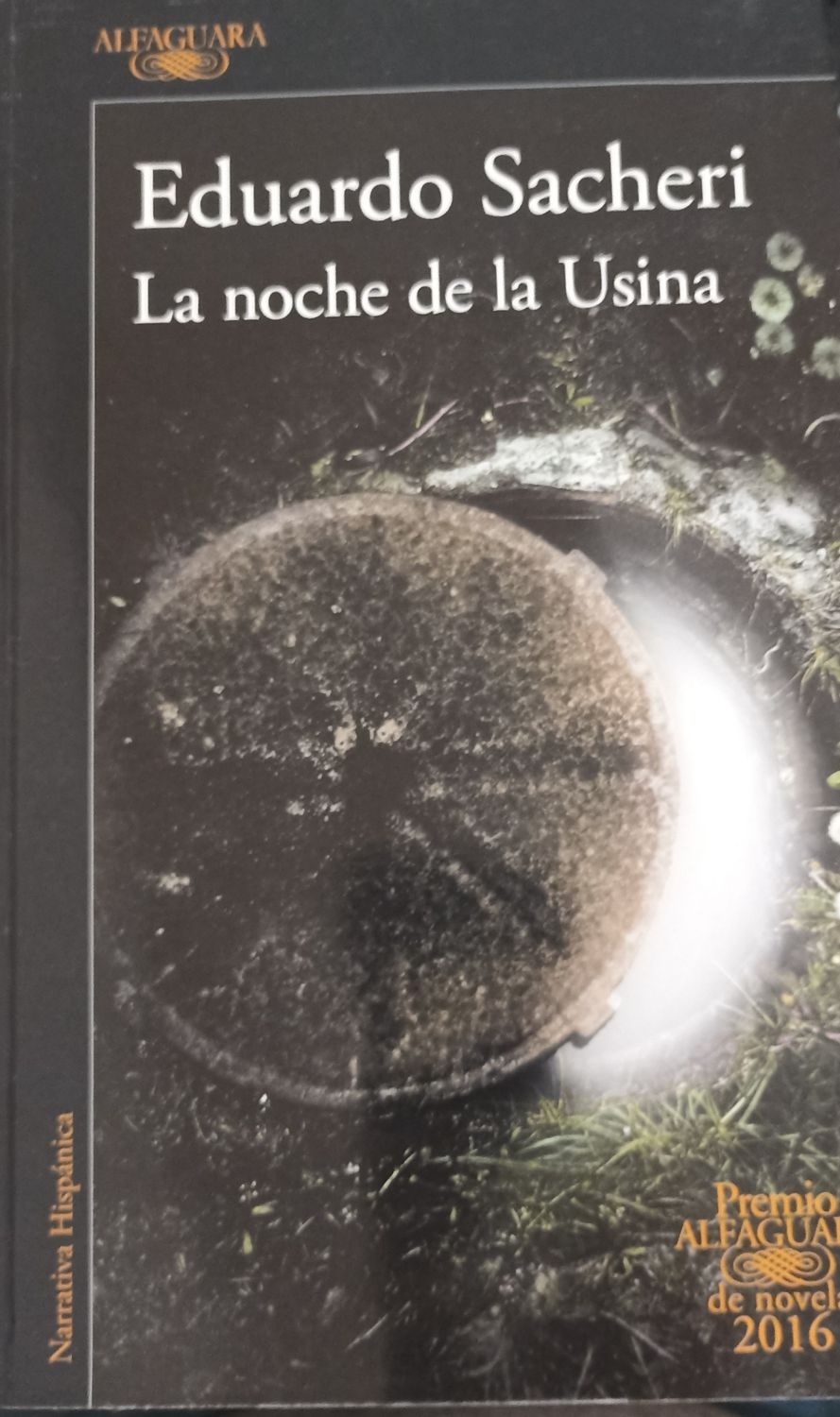 Eduardo Sacheri, La noche de la Usina