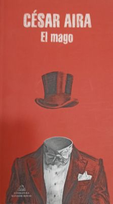 César Aira, El mago