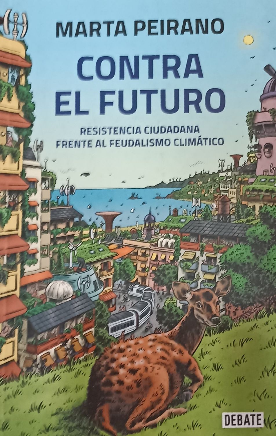 Marta Peirano, Contra el futuro