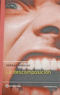 Hernán Ronsino, La descomposición